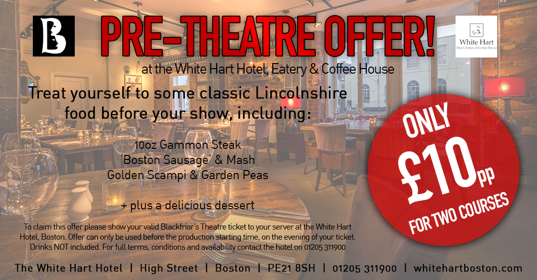 White Hart - Pre-Theatre Dinner Offer