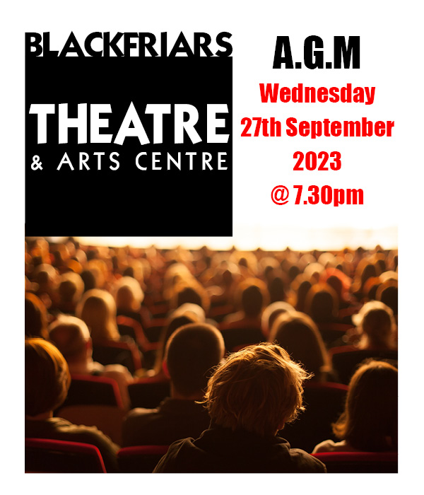 Blackfriars Theatre AGM - Wednesday 27th September 2023