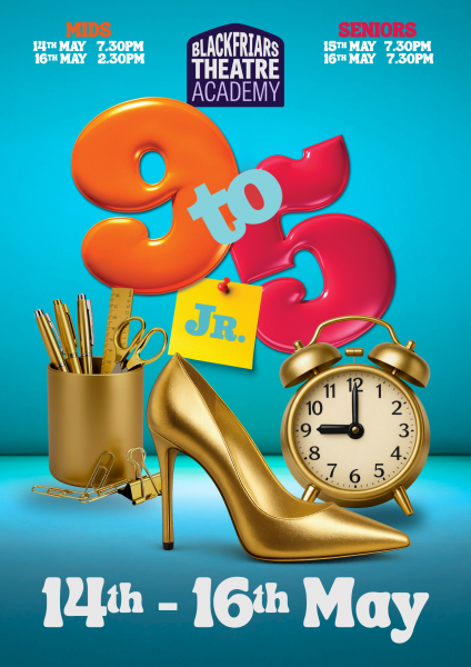 9 to 5: The Musical Junior - Blackfriars Theatre Academy